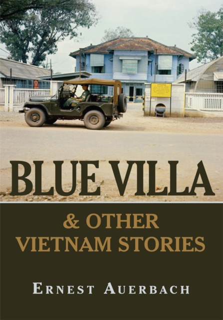 E-knjiga Blue Villa & Other Vietnam Stories Ernest Auerbach