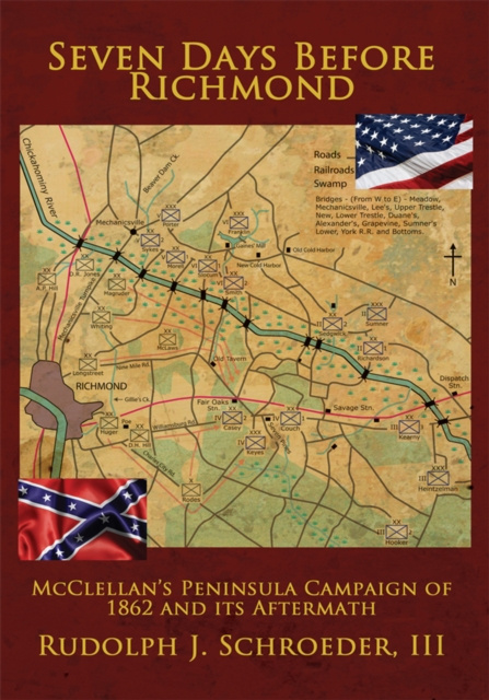 E-Book Seven Days Before Richmond III Rudolph J. Schroeder