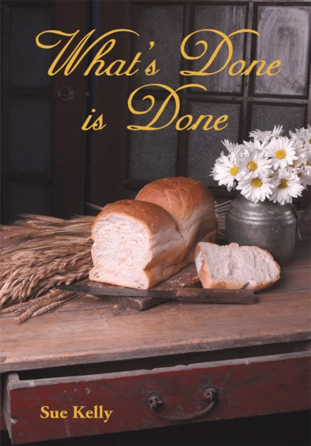 E-book What's Done Is Done Sue Kelly