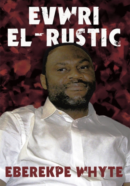 E-knjiga Evwri  El-Rustic Eberekpe Whyte
