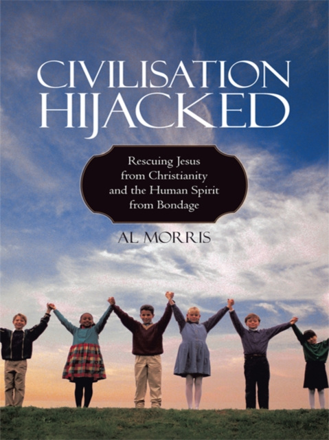 E-book Civilisation Hijacked Al Morris