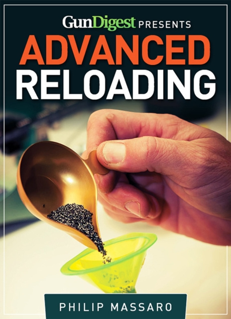 E-book Gun Digest Guide to Advanced Reloading Philip Massaro