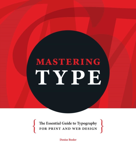 E-book Mastering Type Denise Bosler