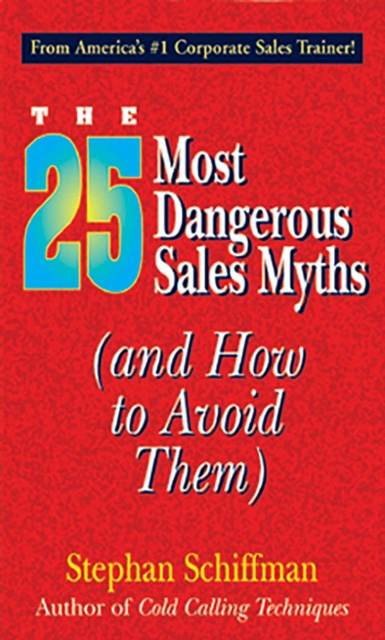 E-kniha 25 Most Dangerous Sales Myths Stephan Schiffman
