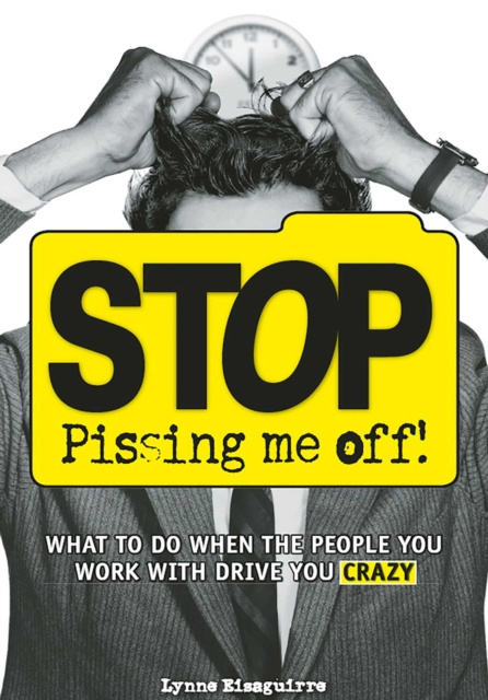 E-book Stop Pissing Me Off Lynne Eisaguirre