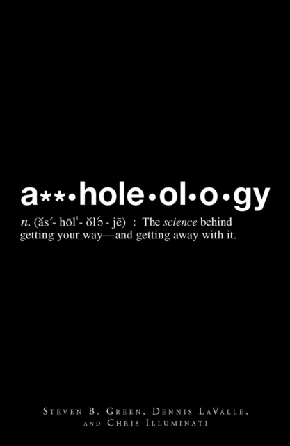 E-book A**holeology Steven B Greene