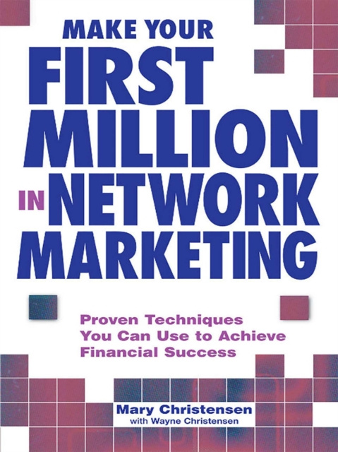 E-kniha Make Your First Million In Network Marketing Mary Christensen