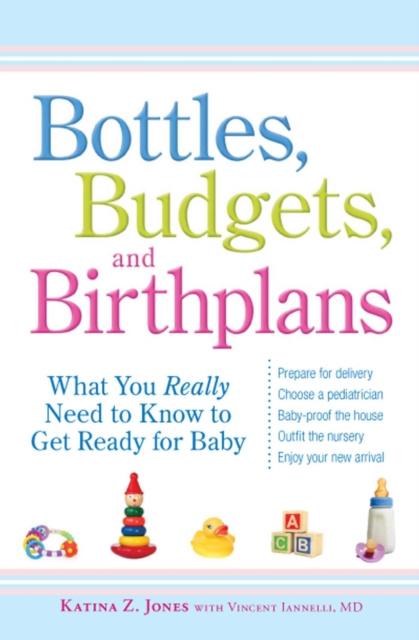 E-book Bottles, Budgets, and Birthplans Katina Z Jones