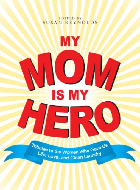 E-kniha My Mom Is My Hero Susan Reynolds