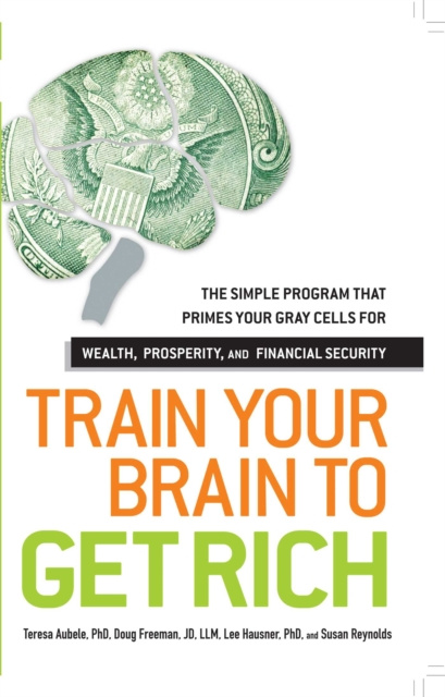 E-kniha Train Your Brain to Get Rich Teresa Aubele