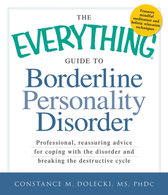 E-knjiga Everything Guide to Borderline Personality Disorder Constance M Dolecki