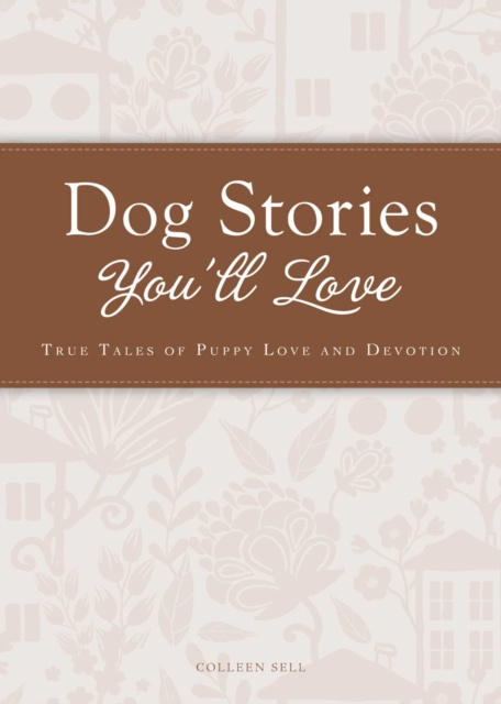 E-kniha Dog Stories You'll Love Colleen Sell