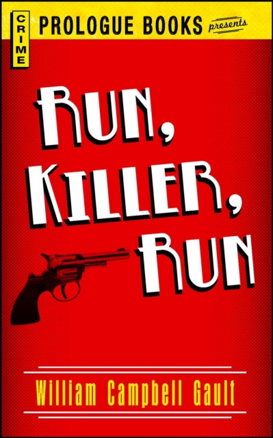 E-knjiga Run, Killer, Run William Campbell Gault