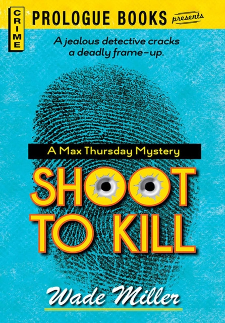 E-knjiga Shoot to Kill Wade Miller