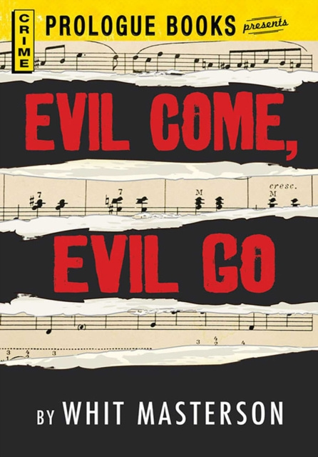 E-knjiga Evil Come, Evil Go Whit Masterson