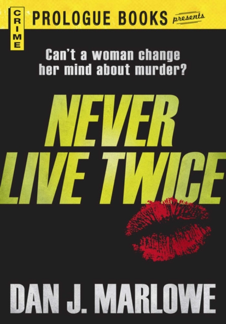 E-knjiga Never Live Twice Dan J Marlowe