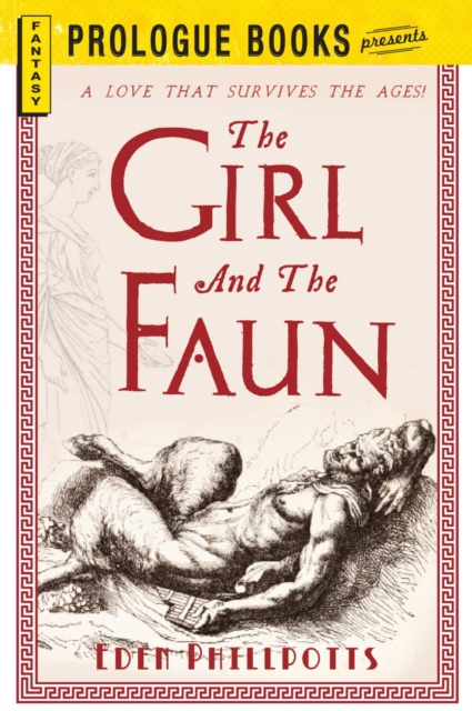 E-Book Girl and the Faun Eden Phillpotts