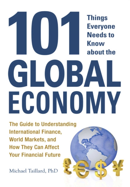 E-kniha 101 Things Everyone Needs to Know about the Global Economy Michael Taillard
