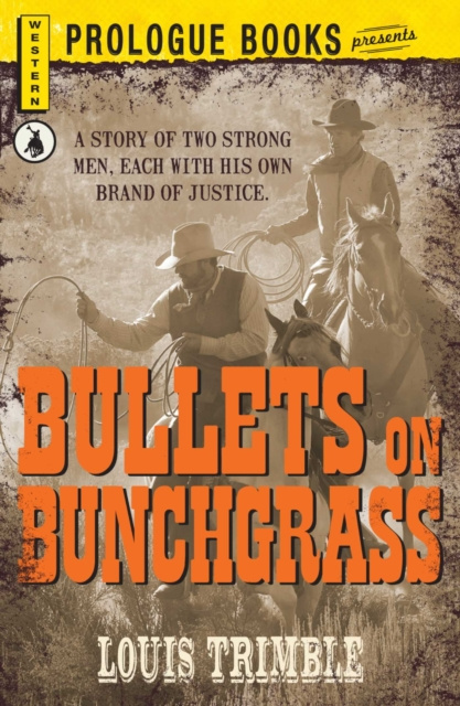 E-knjiga Bullets on Bunchgrass Louis Trimble