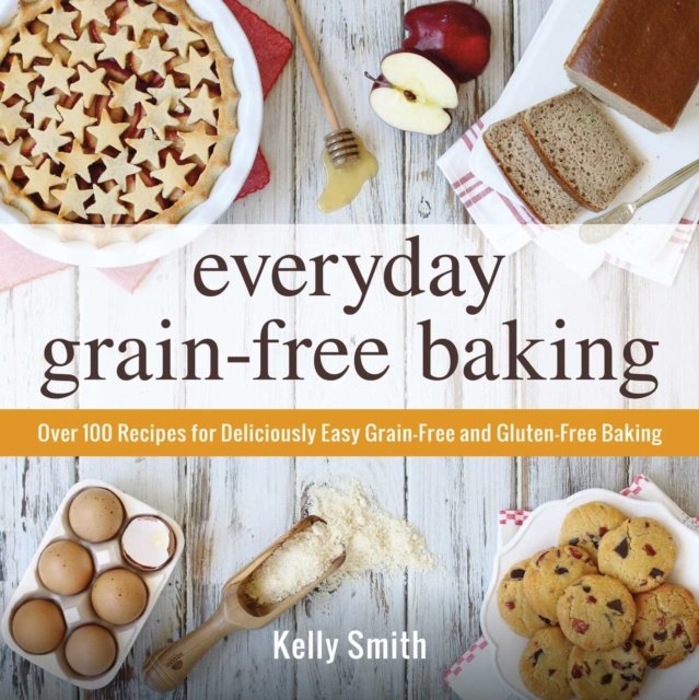 E-book Everyday Grain-Free Baking Kelly Smith