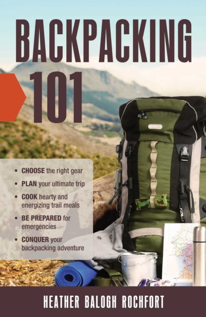 E-knjiga Backpacking 101 Heather Balogh Rochfort