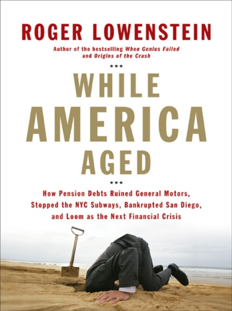 E-kniha While America Aged Roger Lowenstein
