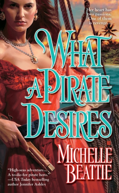 E-Book What a Pirate Desires Michelle Beattie