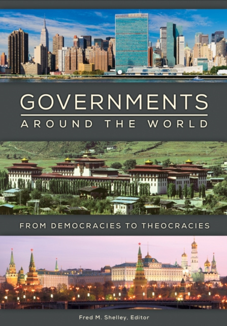 E-kniha Governments around the World: From Democracies to Theocracies Fred M. Shelley