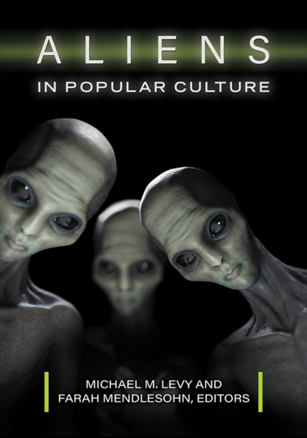 E-kniha Aliens in Popular Culture Michael M. Levy
