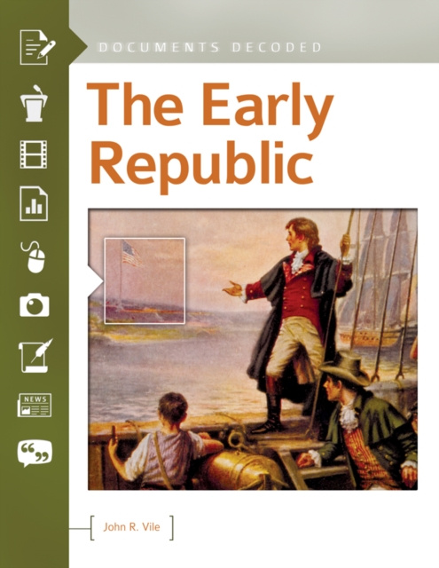 E-Book Early Republic: Documents Decoded John R. Vile