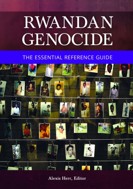 E-book Rwandan Genocide: The Essential Reference Guide Alexis Herr
