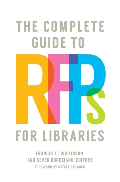 E-kniha Complete Guide to RFPs for Libraries Frances C. Wilkinson