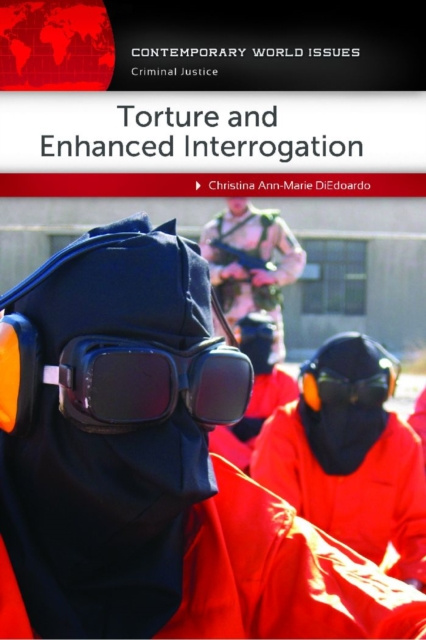 E-knjiga Torture and Enhanced Interrogation: A Reference Handbook Christina Ann-Marie DiEdoardo