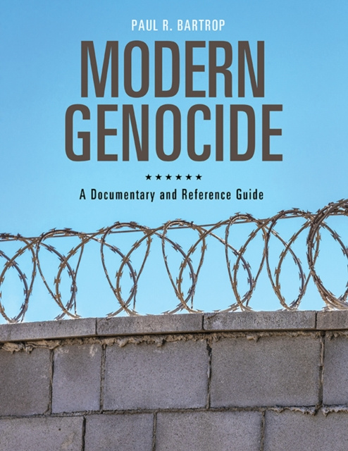 E-knjiga Modern Genocide: A Documentary and Reference Guide Paul R. Bartrop