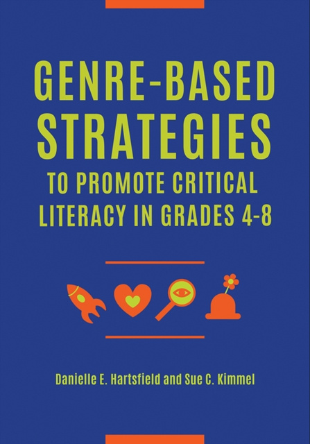 E-kniha Genre-Based Strategies to Promote Critical Literacy in Grades 4-8 Danielle E. Hartsfield