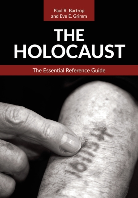 E-knjiga Holocaust: The Essential Reference Guide Paul R. Bartrop