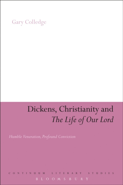 E-book Dickens, Christianity and 'The Life of Our Lord' Colledge Gary Colledge