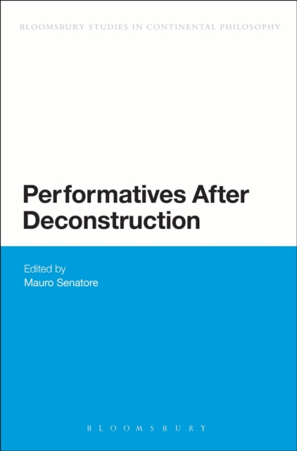 E-book Performatives After Deconstruction Senatore Mauro Senatore