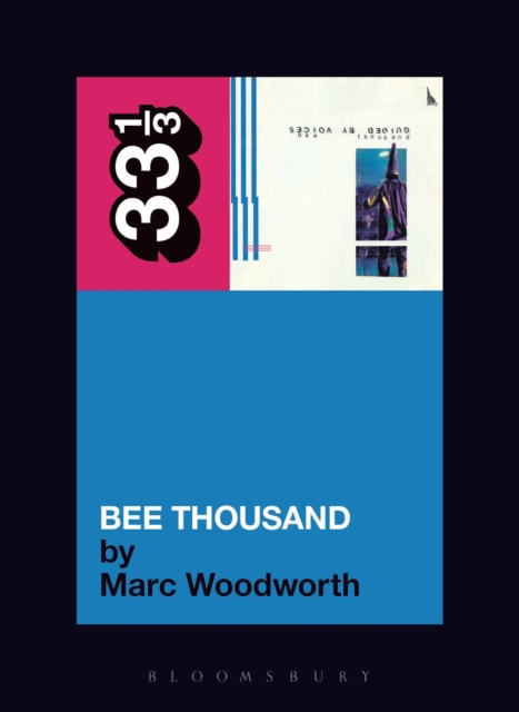 E-knjiga Guided By Voices' Bee Thousand Woodworth Marc Woodworth