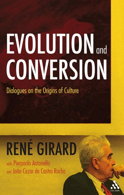 E-knjiga Evolution and Conversion Girard Ren  Girard