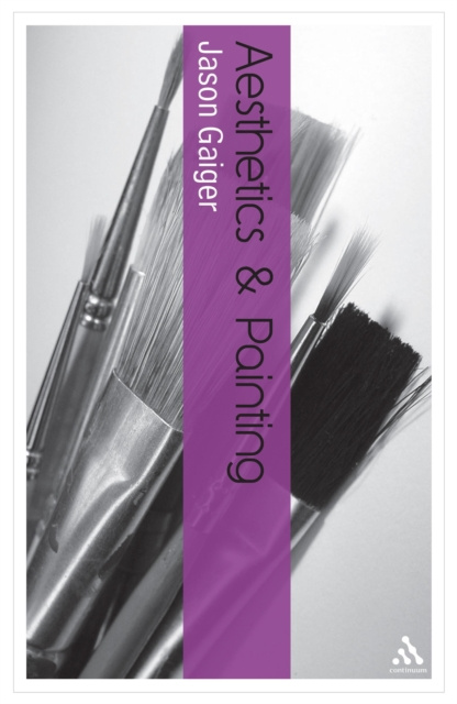 E-book Aesthetics and Painting Gaiger Jason Gaiger