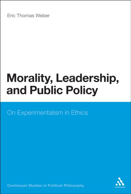 E-book Morality, Leadership, and Public Policy Weber Eric Thomas Weber