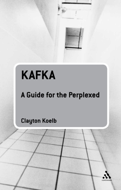 E-knjiga Kafka: A Guide for the Perplexed Koelb Clayton Koelb