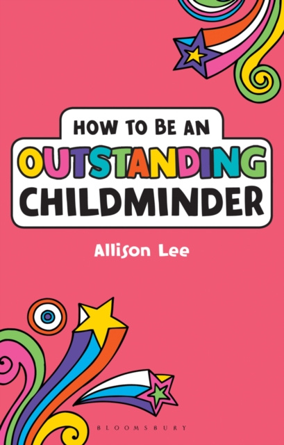 E-knjiga How to be an Outstanding Childminder Lee Allison Lee
