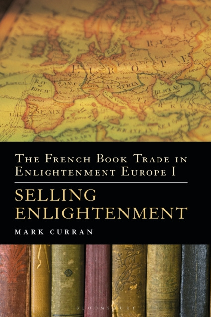 E-knjiga French Book Trade in Enlightenment Europe I Curran Mark Curran