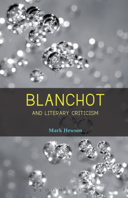 E-knjiga Blanchot and Literary Criticism Hewson Mark Hewson