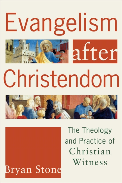 E-kniha Evangelism after Christendom Bryan Stone