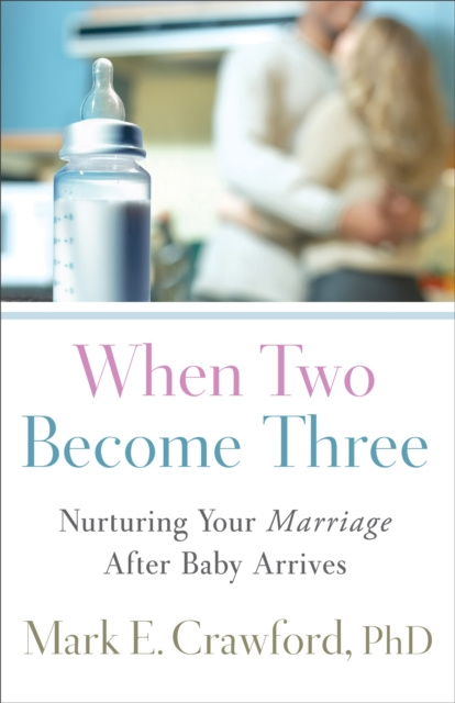 E-knjiga When Two Become Three Mark E. Crawford