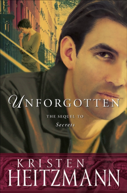 E-kniha Unforgotten (The Michelli Family Series Book #2) Kristen Heitzmann