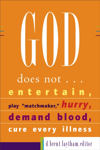 E-knjiga God Does Not... D. Brent Laytham